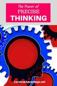 The Power Of Precise Thinking - Increase Critical Thinking