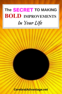 The Secret To Making Bold Improvements In Your Life - Self Growth - Self Improvement